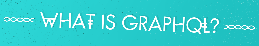 what-graphQL.png